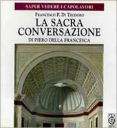La sacra conversazione di Piero della Francesca