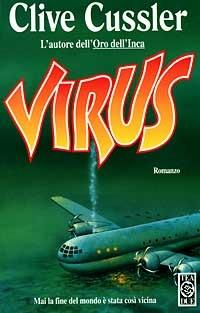 Virus - Clive Cussler - Libro TEA 1995, Teadue | Libraccio.it