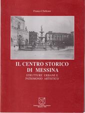 Il centro storico di Messina. Strutture urbane e patrimonio artistico