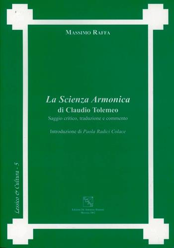 La scienza armonica di Claudio Tolomeo - Massimo Raffa - Libro EDAS 2002, Lessico & cultura | Libraccio.it