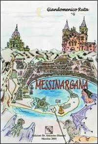 Messina arcana - Giandomenico Ruta - Libro EDAS 2005 | Libraccio.it
