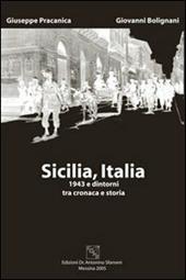 Sicilia, Italia. 1943 e dintorni tra cronaca e storia