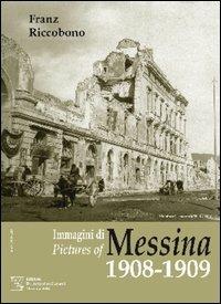 Immagini di Messina 1908-1909  - Libro EDAS 2008, Messina e la sua storia | Libraccio.it