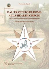 Dal trattato di Roma alla Health Check. Mezzo secolo di politica agricola comunitaria