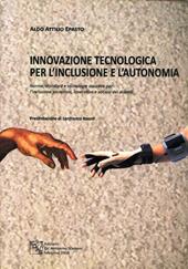 Innovazione. Tecnologia per l'inclusione e l'autonomia