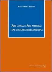 Ars longa e ars ambigua. Temi di storia della medicina