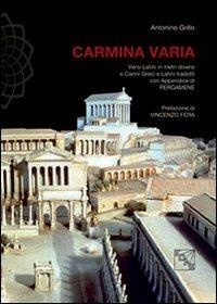 Carmina varia - Antonino Grillo - Libro EDAS 2013 | Libraccio.it