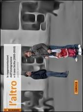 L' altro. Le rappresentazioni dell'immigrazione e il caso Sicilia (2005-2010)