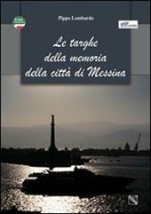 Le targhe delle memoria della città di Messina