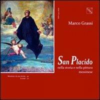 San Placido nella storia e nella pittura messinese - Marco Grassi - Libro EDAS 2013, Messina e la sua storia | Libraccio.it