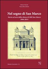 Nel segno di San Marco. La chiesa di Mili San Marco, storia ed arte, nel 150° della sua ricostruzione