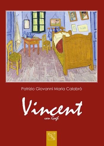 Vincent van Gogh - Patrizio Giovanni Maria Calabrò - Libro EDAS 2016 | Libraccio.it