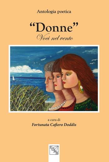 «Donne». Voci nel vento  - Libro EDAS 2017, Abralia | Libraccio.it