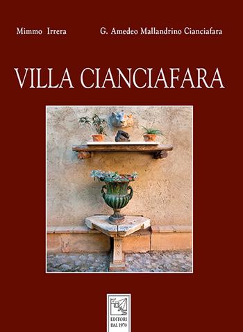 Villa Cianciafara - Giuseppe Amedeo Mallandrino Cianciafara, Mimmo Irrera - Libro EDAS 2022 | Libraccio.it