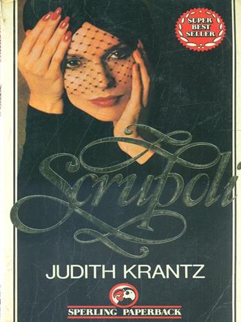 Scrupoli - Judith Krantz - Libro Sperling & Kupfer 1988, Super bestseller | Libraccio.it