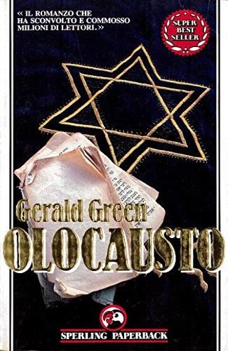 Olocausto - Gerald Green - Libro Sperling & Kupfer 1989, Super bestseller | Libraccio.it