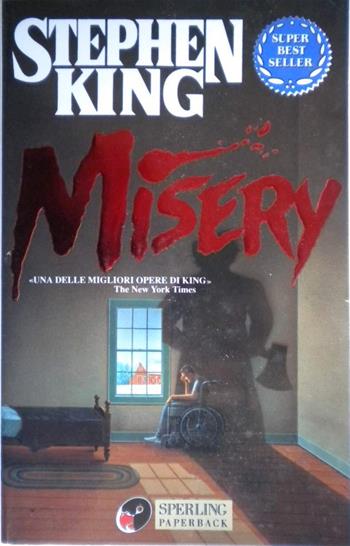 Misery - Stephen King - Libro Sperling & Kupfer 1991, Super bestseller | Libraccio.it