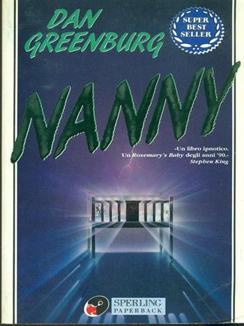 Nanny - Nanny Greenburg - Libro Sperling & Kupfer 1995, Super bestseller | Libraccio.it