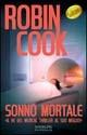 Sonno mortale - Robin Cook - Libro Sperling & Kupfer 1997, Super bestseller | Libraccio.it