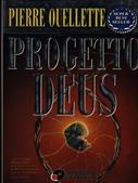 Progetto Deus - Pierre Ouellette - Libro Sperling & Kupfer 1997, Super bestseller | Libraccio.it