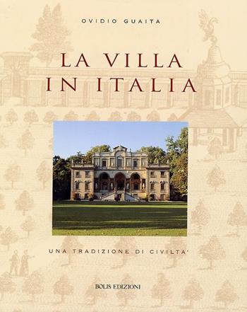 La villa in Italia - Ovidio Guaita - Libro Bolis 2002 | Libraccio.it