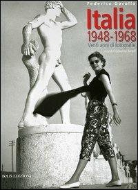 Italia 1948-1968. Venti anni di fotografie - Federico Garolla - Libro Bolis 2005 | Libraccio.it
