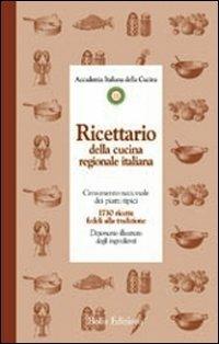 Ricettario della cucina regionale italiana  - Libro Bolis 2013 | Libraccio.it