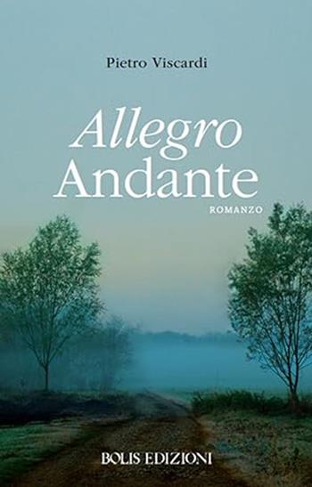 Allegro andante - Pietro Viscardi - Libro Bolis 2024 | Libraccio.it
