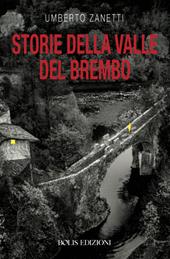 Storie della valle del Brembo