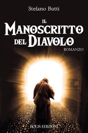 Il manoscritto del diavolo - Stefano Butti - Libro Bolis 2023 | Libraccio.it