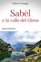 Sabèl e la valle del Gleno