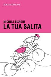 La tua salita