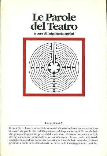Le parole del teatro  - Libro Transeuropa (Milano) 1995 | Libraccio.it
