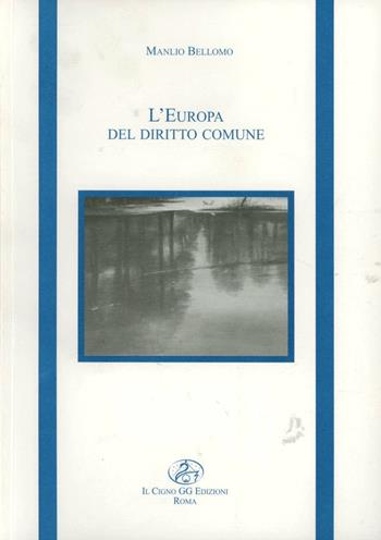 L' Europa del diritto comune - Manlio Bellomo - Libro Il Cigno GG Edizioni 1989, I libri di Erice | Libraccio.it