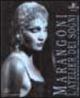 Marangoni, l'atelier dei sogni. Gioielli di scena da Maria Callas a Madonna  - Libro Il Cigno GG Edizioni 2002, Gli orizzonti | Libraccio.it