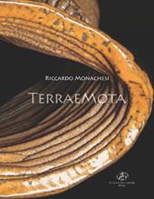 Riccardo Monachesi. TerraeMota. Ediz. illustrata