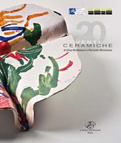 Venti ceramiche di Elisa Montessori e Riccardo Monachesi. Ediz. italiana e inglese