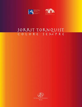 Jorrit Tornquist. Colore sempre. Ediz. illustrata  - Libro Il Cigno GG Edizioni 2016, Gli orizzonti | Libraccio.it