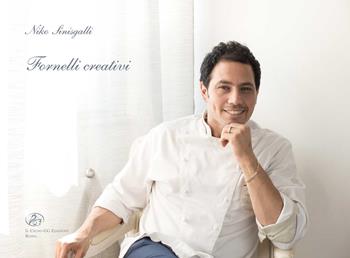Fornelli creativi - Niko Sinisgalli - Libro Il Cigno GG Edizioni 2013, Gli orizzonti | Libraccio.it