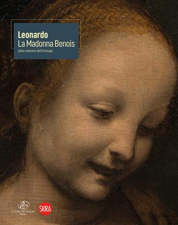 Leonardo. La Madonna Benois dalle collezioni dell'Ermitage. Ediz. illustrata  - Libro Il Cigno GG Edizioni 2019, Gli orizzonti | Libraccio.it