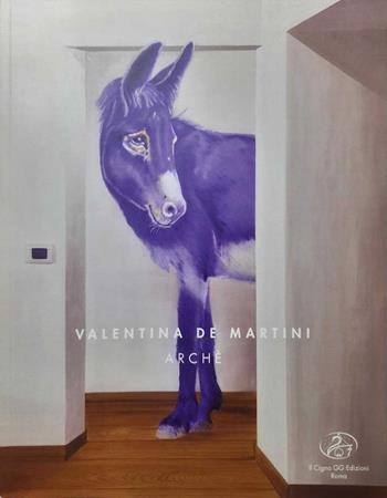 Valentina De Martini. Arké. Ediz. illustrata  - Libro Il Cigno GG Edizioni 2021, Gli orizzonti | Libraccio.it