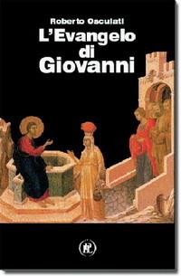 L'evangelo di Giovanni - Roberto Osculati - Libro IPL 2000 | Libraccio.it