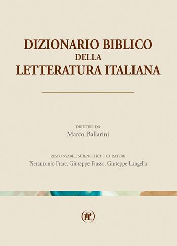 Dizionario biblico della letteratura italiana  - Libro IPL 2018 | Libraccio.it
