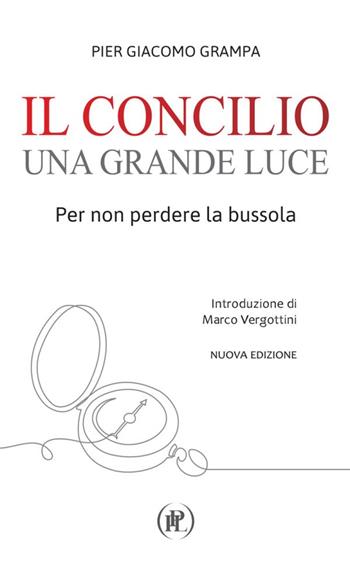 Il Concilio una grande luce. Per non perdere la bussola - Pier Giacomo Grampa - Libro IPL 2025 | Libraccio.it