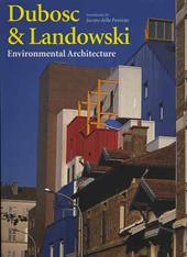 Dubosc & Landowski. Environmental architecture