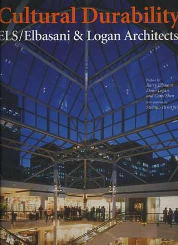 ELS/ELBASANI & Logan architects. Cultural durability  - Libro L'Arca 1998, I talenti | Libraccio.it