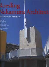 Roesling Nakamura Architects. Objectives in practice
