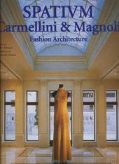 Spatium. Carmellini & Magnoli fashion architecture