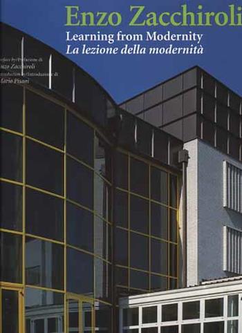 Enzo Zacchiroli. Learning from modernity-La lezione della modernità - Mario Pisani - Libro L'Arca 2000, I talenti | Libraccio.it