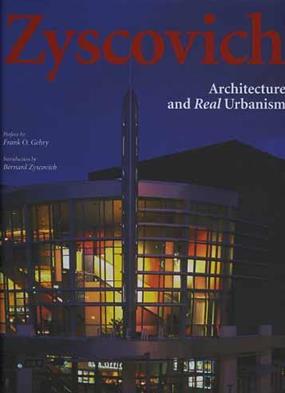 Zyscovich. Architecture and real urbanism - Frank O. Gehry, Bernard Zyscovich - Libro L'Arca 2006 | Libraccio.it
